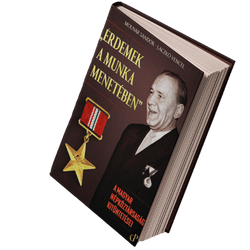 Könyvborító: Érdemek a munka menetében — A Magyar Népköztársaság kitüntetései